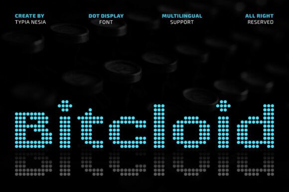 Bitcloid: The Futuristic Dot Font for Digital-First Design
