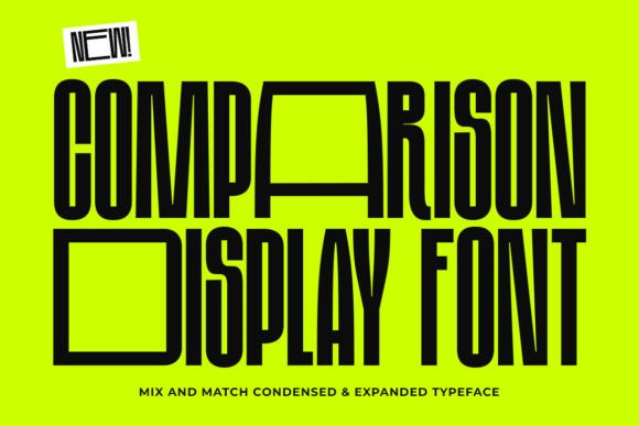 Comparison Display: A Typeface Built for Bold Contrast