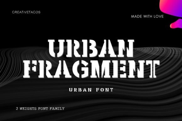 Urban Fragment: A Typeface for the Future of Design